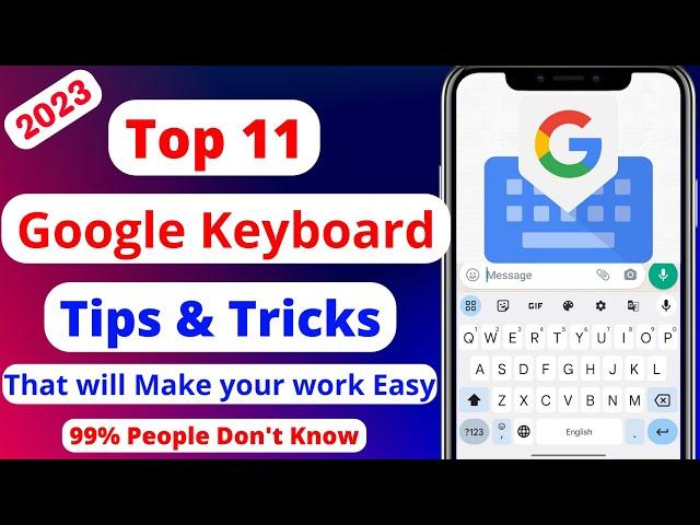 Type Like a Pro! Master the Top 11 Google Keyboard Tips & Tricks | Gboard Tips and Tricks 2023