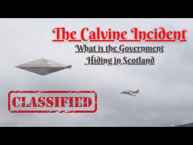 The Calvine Incident: What is the Government Hiding in Scotland (Paranormal & Mystery)