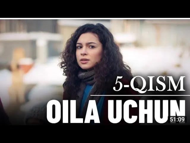 OILA UCHUN TURK SERIALI 5 QISM O'ZBEK TILIDA | ОИЛА УЧУН ТУРК СЕРИАЛИ 5 КИСМ УЗБЕК ТИЛИДА