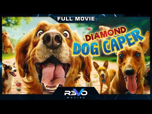 DIAMOND DOG CAPER | ANIMAL ADVENTURE MOVIE | FULL FREE FAMILY DOG FILM | REVO MOVIES