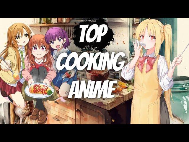 AWESOME Cooking Anime to WATCH