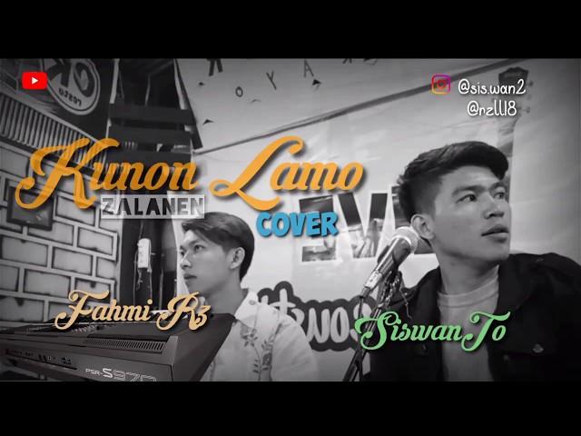 KUNON LAMO || Cover Siswanto