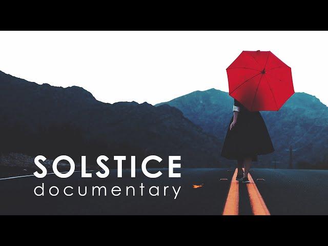 Solstice documentary trailer