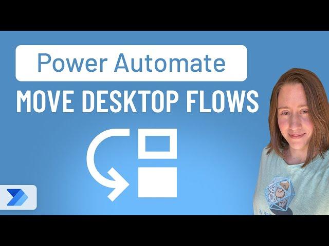 How to Export & Import Power Automate Desktop Flows