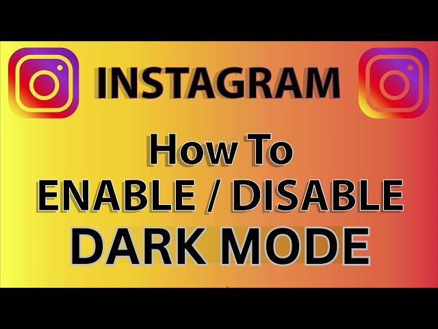 How To Turn On Or Off Dark Mode On Instagram | PC | *2024