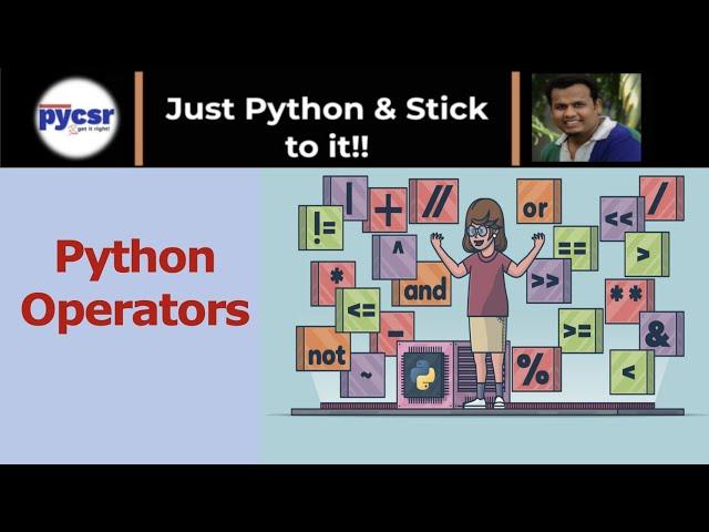 How to work with Python Operators | PyCSR | Learn Python Online with Pankaj Soni