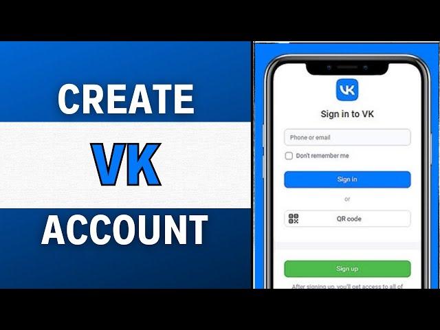 How To Create A VK Account 2023