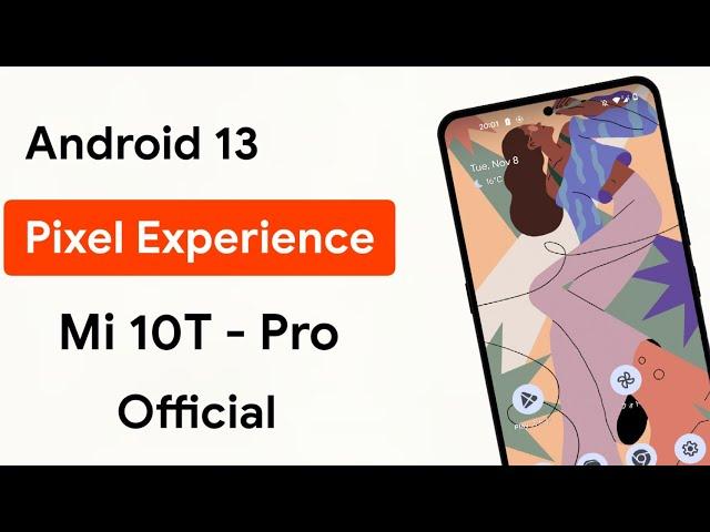 Pixel Experience BETA for Mi 10T/Pro - apollo - Android 13