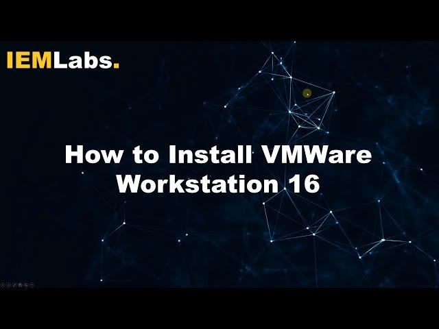 How to Install and Activate VMWare Workstation 16 | Tutorial | IEMLabs