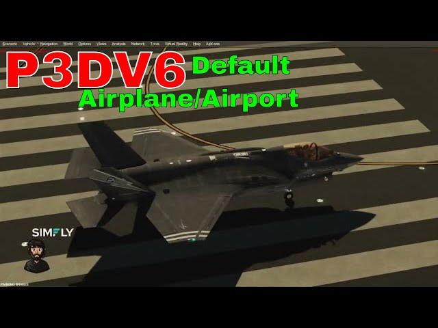 P3Dv6 Default Airplane and Airport