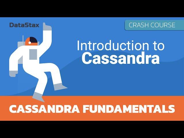 Crash Course | Introduction to Cassandra for Developers