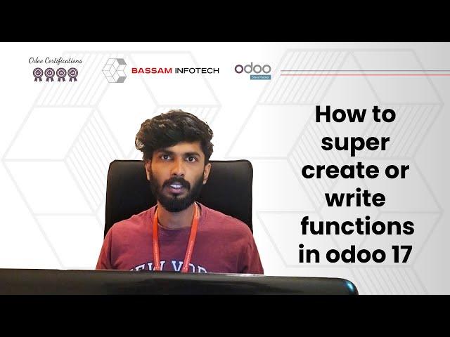 How to super create/write functions in odoo 17