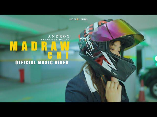 MADRAW CHI (4K) Androx || Yangchen Dolma Russenberger || (Music Video) Rigdrol Films