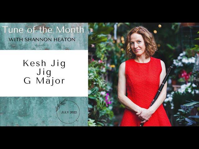Kesh Jig [Jig] - Tune of the Month with Shannon Heaton