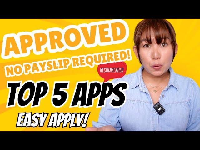 Top 5 Online Loan Apps Na Madaling Applyan Kahit Walang Payslip