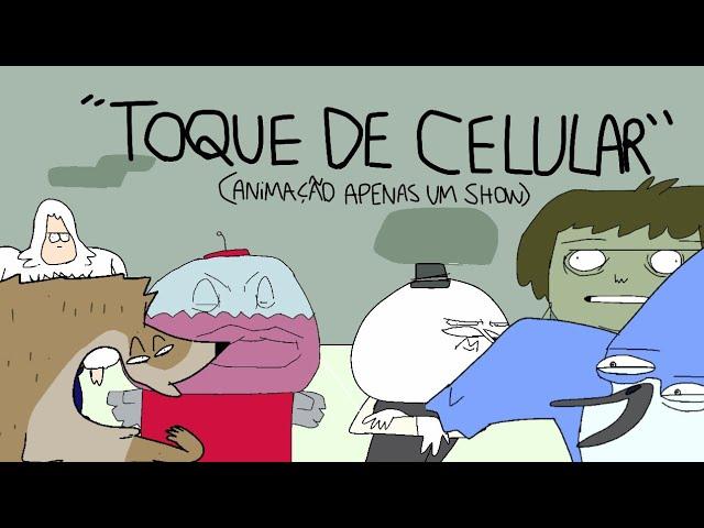 TOQUE DE CELULAR - Animação Apenas um Show