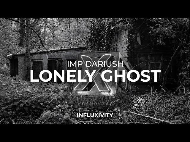 IMP Dariush - Lonely Ghost