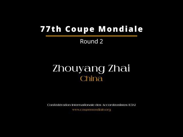 Zhouyang Zhai - China  - 77th Coupe Mondiale 2024 - Round 2