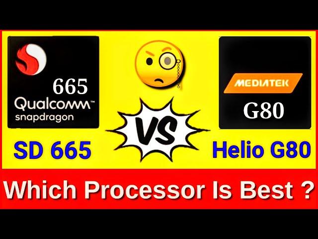 MediaTek Helio G80 vs Snapdragon 665 | Snapdragon 665 vs Helio G80 | Benchmarking Comparison