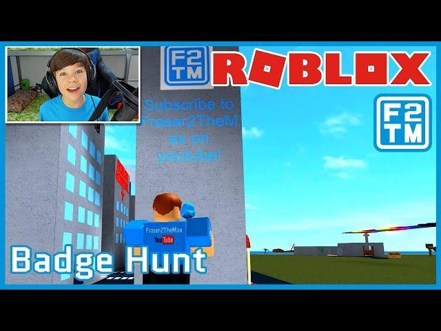 Roblox Badge Hunt | Fraser2TheMax | Roblox  Gamer