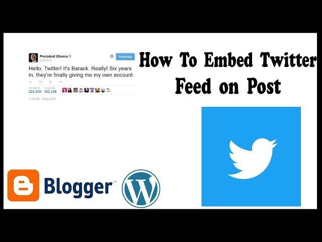 How to embed twitter feed on Blogger or Wordpress Website Post { Hindi | Urdu }