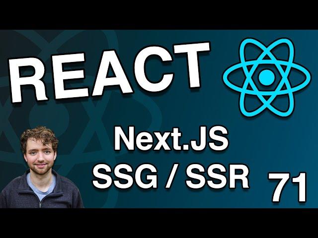 Intro to Next.js Static Site Generation + Server Side Rendering - React Tutorial 71