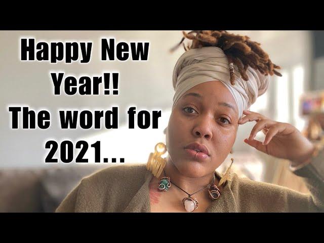 Happy New Year! Let’s Talk: The Word for 2021