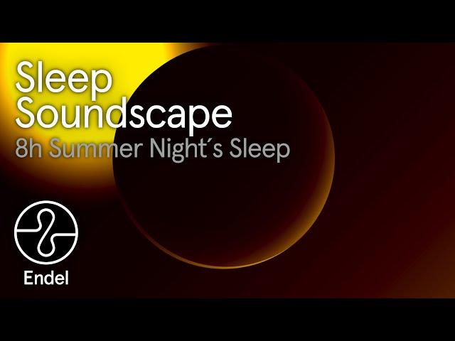 8-Hour Sleep Soundscape for Warm Summer Nights | Endel App