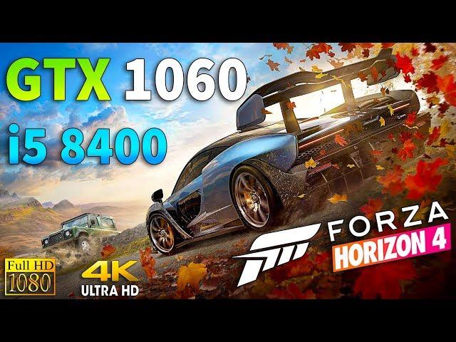 Forza Horizon 4 : GTX 1060 - i5 8400 l 1080p l 4K l