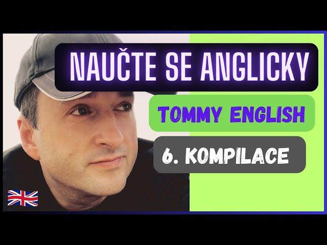 Angličtina nová 6. kompilace nej videí kanálu Tommy English