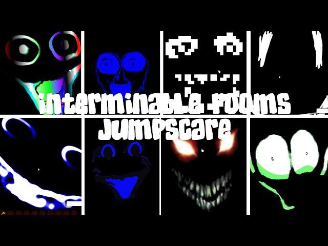 Every Interminable rooms jumpscare... (A-Section)