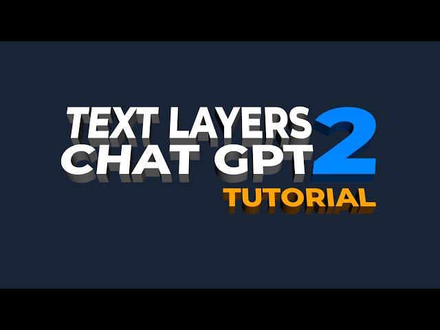 Text Layers to Chat GPT Tutorial