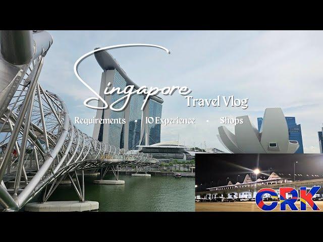 SG 2024 Vlog - Let's go to Singapore via Clark Int'l Airport! (Requirements, IO Experience, Shops)