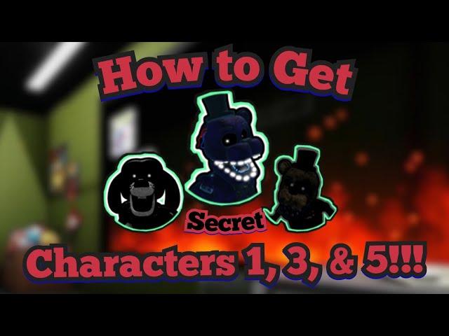 How to Get Secret Characters 1, 3, & 5!!! | Freddy's Universe Roleplay | Roblox