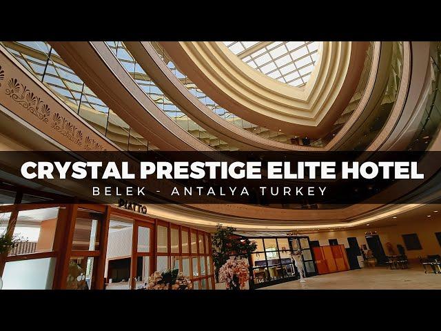 Crystal Prestige Elite Hotel ⭐⭐⭐⭐⭐ Kemer - Antalya, Turkey