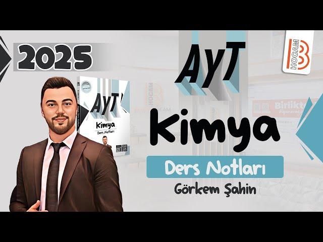 60) AYT Kimya - Ünite 9 - Aktiflik - Görkem ŞAHİN - 2025