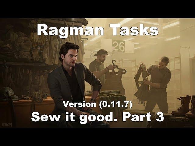 EFT Ragman Tasks - Sew it good. Part 3 (Version 0.11.7)