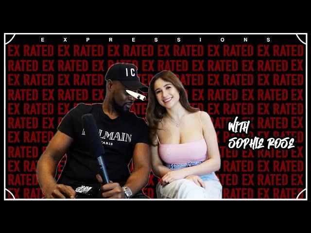 EX RATED WITH SOPHIE ROSE - 10 THINGS THE STREETS WANT TO KNOW! EXPRESSIONS + @sophieroseworld8871 18+