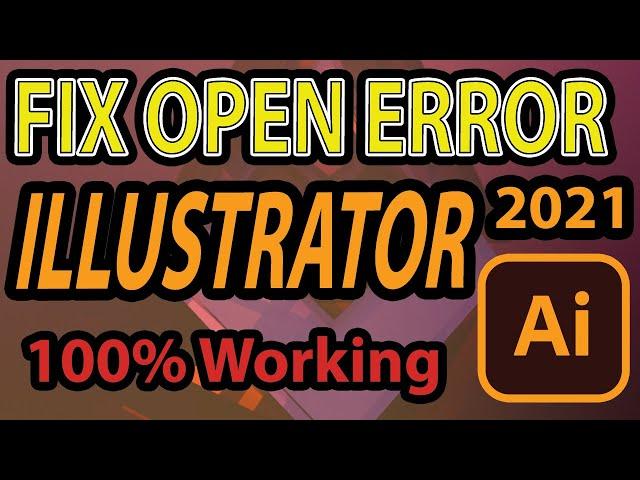 FIX ILLUSTRATOR 2021 | Operation cannot complete ERROR