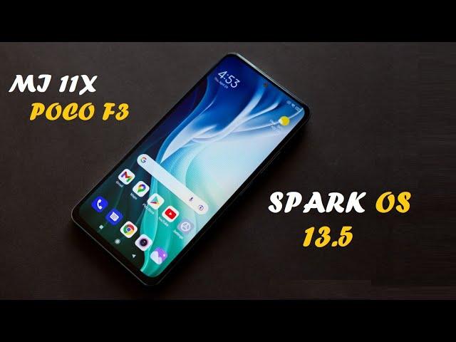 SparkOS 13.5 - OFFICIAL | Android 13 For MI 11X | POCO F3 | Overclocked NGK Kernal For Gaming 90FPS