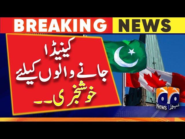 Canada to Speed up Visa Process for Pakistani - Latest Updates | Geo News