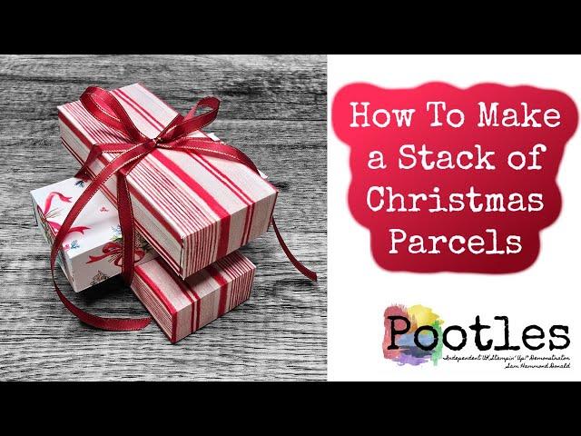 How To Make a Stack of Christmas Parcels