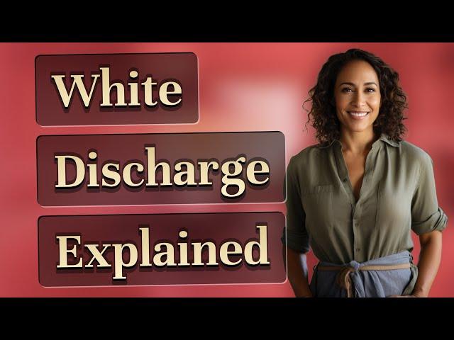 Why am I getting white discharge instead of my period?