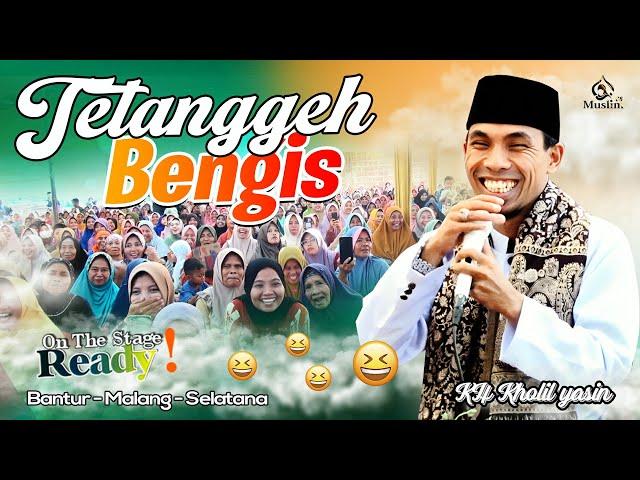 Tetanggeh Bengis || KH. Kholil yasin LIve Malang Selatan || Full lucu