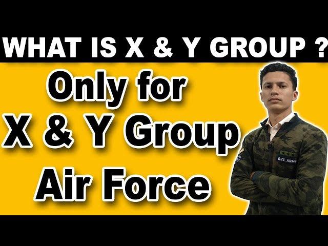 Air Force X & Y Group Exam Preparation | X & Y Group Air Force | Eligibility, Syllabus & Imp Dates