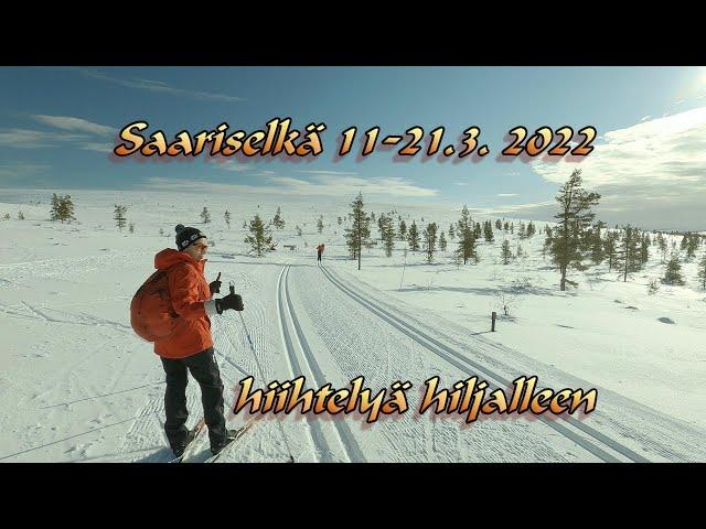 Retkihiihtelyä - Saariselkä maaliskuu 2022