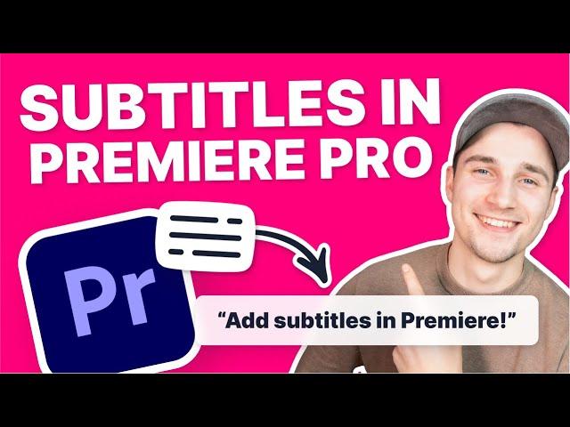 How to Add Subtitles in Premiere Pro (Automatically)