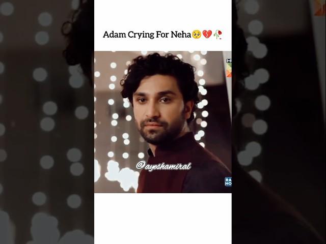 Adam Crying For Neha#ahadrazamir #ramshakhan #humtum #viral #ytshorts #trendingshorts #foryou