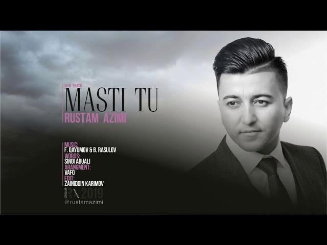 Rustam Azimi masti tu 2019