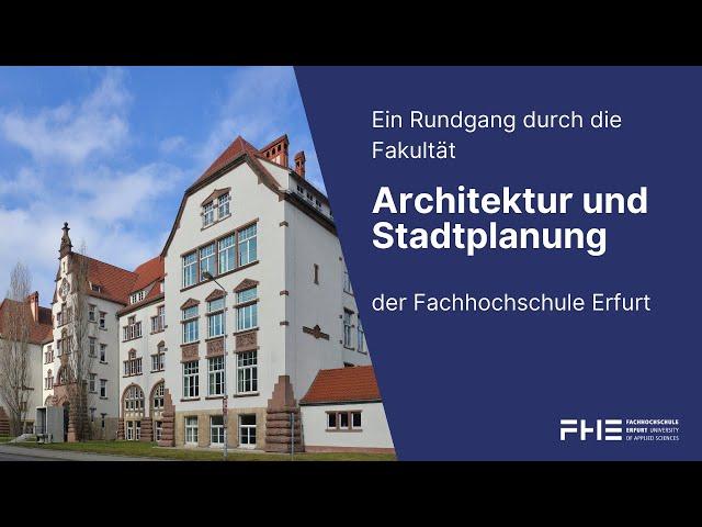 Rundgang durch die Fakultät Architektur und Stadtplanung der Fachhochschule Erfurt